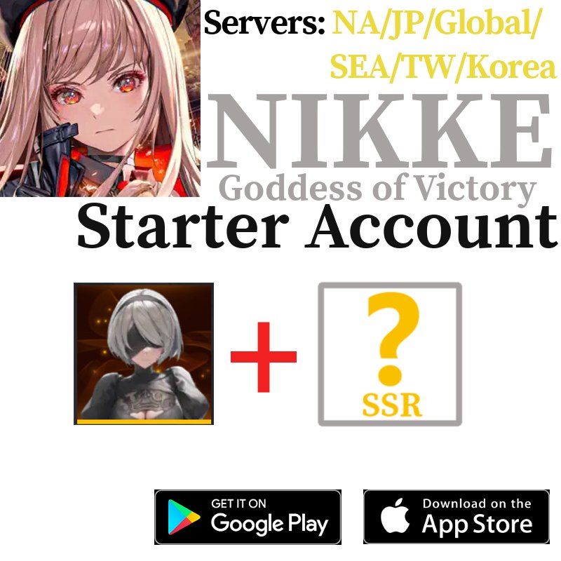ALL SERVERS | 2B + SSR GODDESS OF VICTORY: NIKKE Starter Account - Skye1204 Gaming Shop