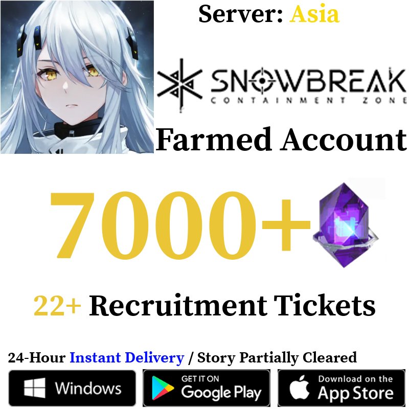 [Global - Asia Server] [INSTANT] 7000+ DigiCash 22+ Recruitment Tickets | Snowbreak: Containment Zone Farmed Reroll Account - Skye1204 Gaming Shop