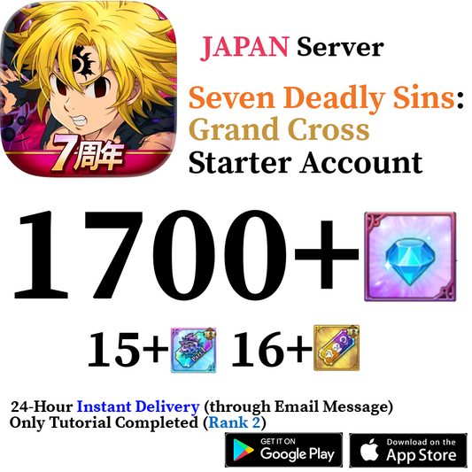 [JP] [INSTANT] 1000-1700+ Diamonds | Seven Deadly Sins 7DS Grand Cross Starter Reroll Account