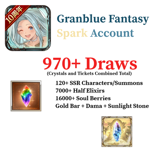 [GLOBAL] Granblue Fantasy GBF Spark Starter 970+ Draws + 120+ SSRs + More!