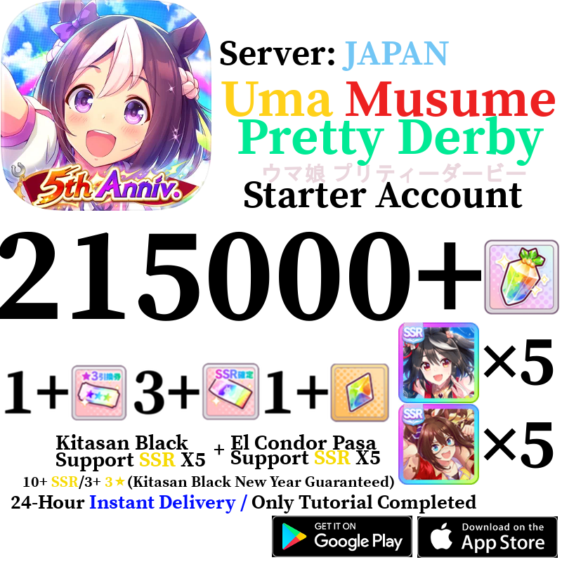 [JP] INSTANT 215000+ Gems + X5 Kitasan Black SSR + X5 El Condor Pasa SSR | Uma Musume Pretty Derby Starter Reroll Account