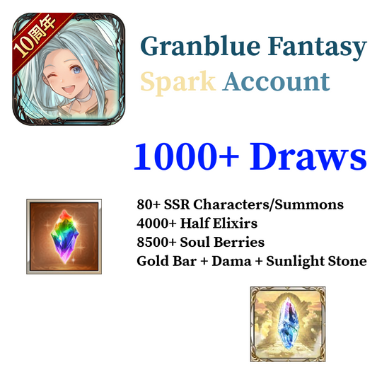 [GLOBAL] Granblue Fantasy GBF Spark Starter Reroll Account 1100+ Draws + 110+ SSRs + More!