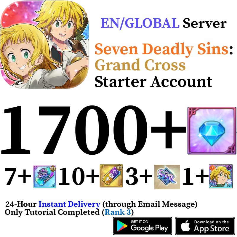 [GLOBAL] [INSTANT] 1000-1700+ Diamonds Seven Deadly Sins 7DS Grand Cross Starter Reroll Account