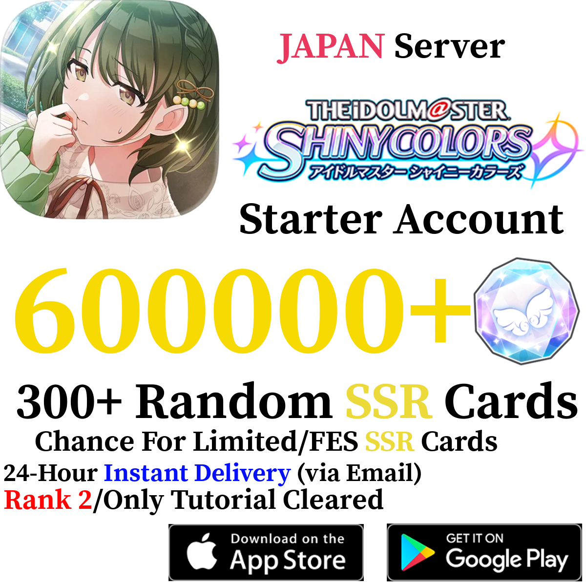 [JP] [INSTANT] 600,000+ Feather Jewels | Idolmaster Shiny Colors Shanimasu Shinymas iDOLM@STER Reroll Starter Account