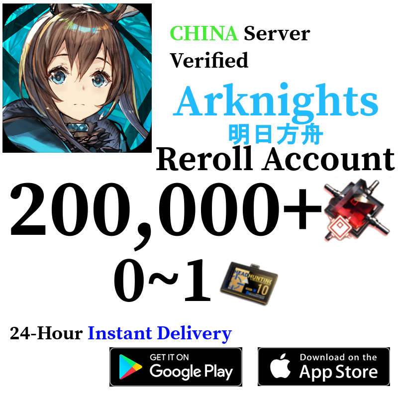 [CN] [INSTANT] 200,000+ Orundum  | Arknights Reroll Account