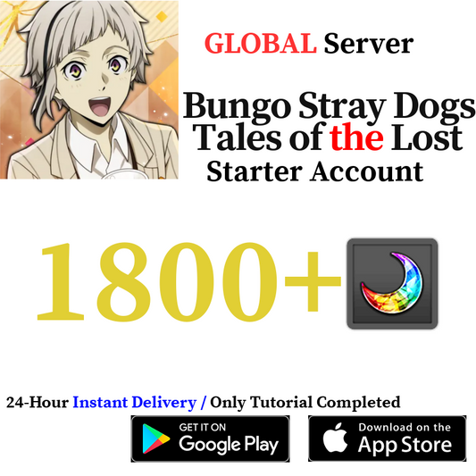[GLOBAL] [INSTANT] 800-1800+ Gems Bungo Stray Dogs: Tales of the Lost Starter Reroll Account