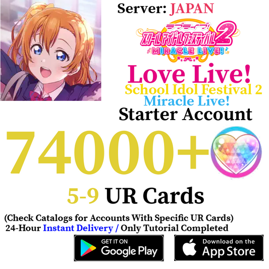[JP] [INSTANT] 74000+ Gems, 5-9 UR Cards | LLSIF 2 Love Live School Idol Festival 2 Miracle Live Starter Reroll Account