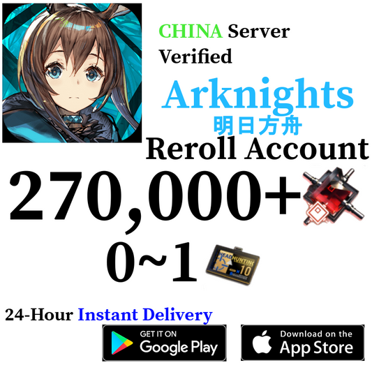 [CN] [INSTANT] 270,000+ Orundum  | Arknights Reroll Account