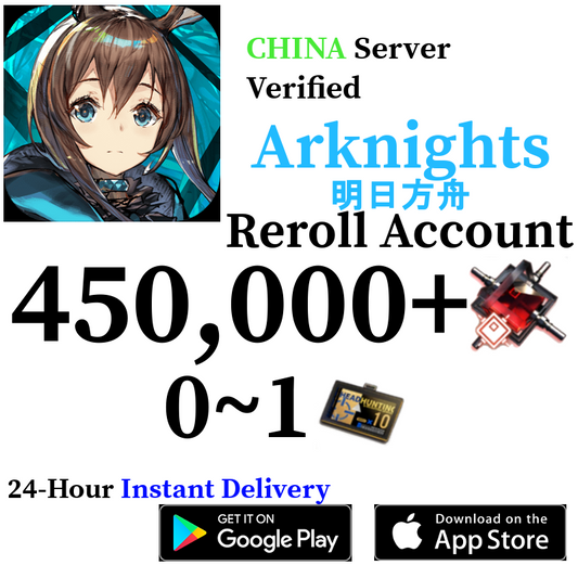 [CN] [INSTANT] 450,000+ Orundum  | Arknights Reroll Account