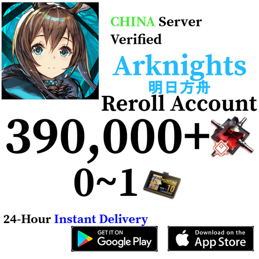 [CN] [INSTANT] 390,000+ Orundum  | Arknights Reroll Account