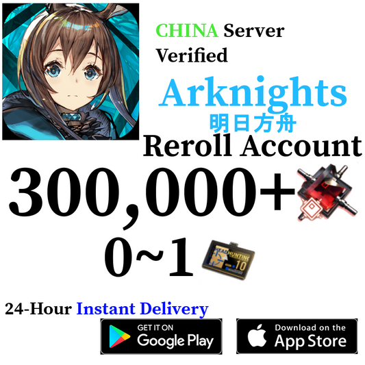 [CN] [INSTANT] 300,000+ Orundum  | Arknights Reroll Account