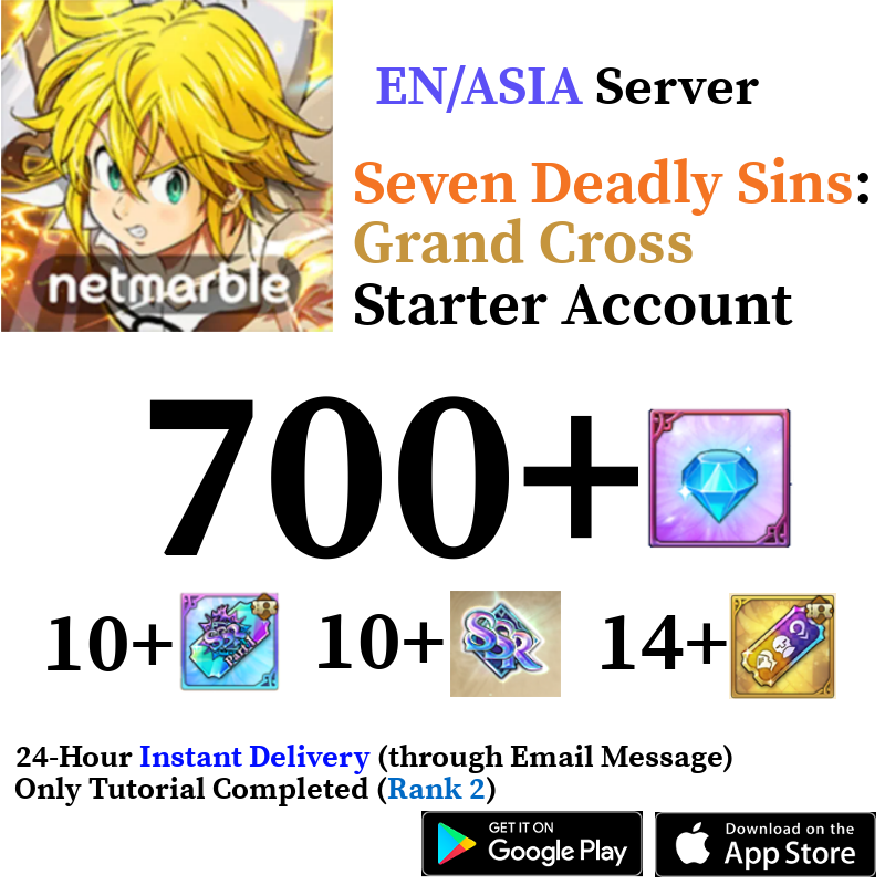 [ASIA] [INSTANT] 700+ Gems Seven Deadly Sins Grand Cross Reroll Starter Account