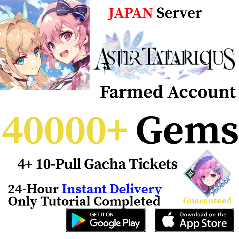 [JP] [INSTANT] 40000+ Gems + 5⭐Tyrfing Guaranteed | Aster Tatariqus Reroll Account Story Cleared