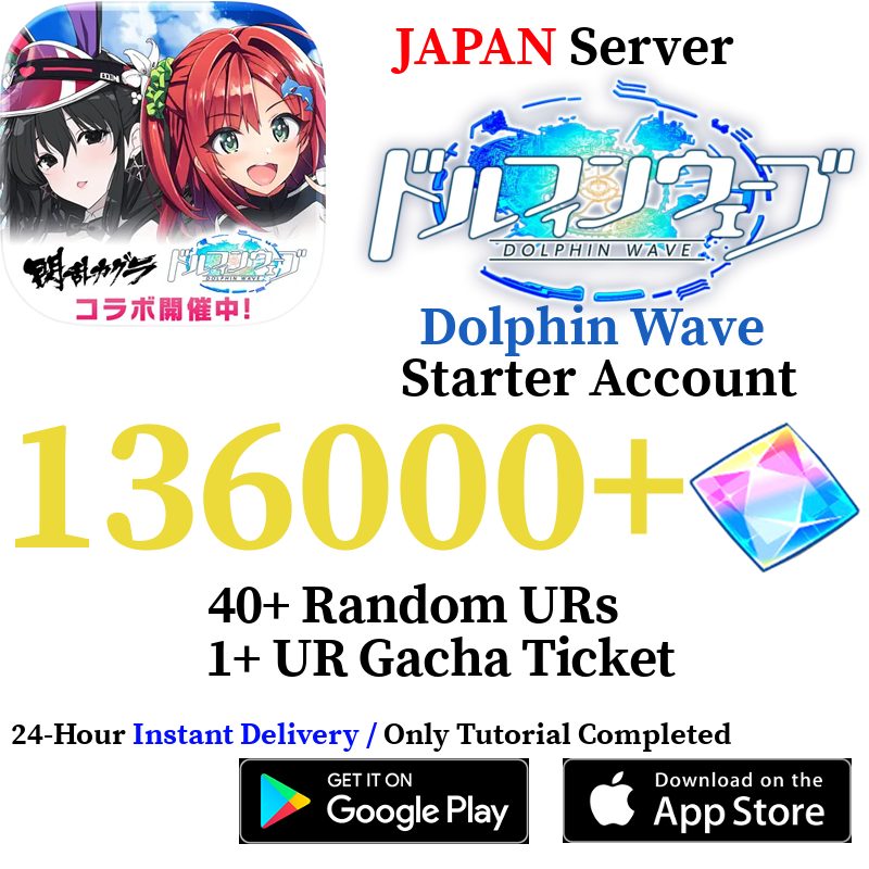 [JP] [INSTANT] 136000+ Gems, 40+ UR | Dolphin Wave Reroll Starter Account