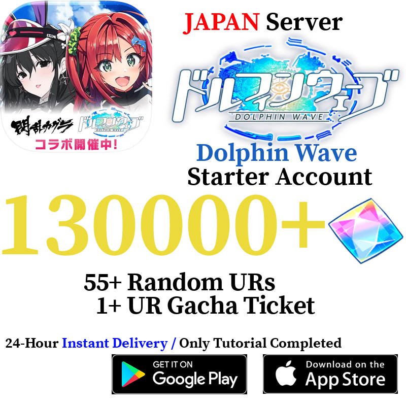 [JP] 40000-130000+ Gems, 50+ UR | Dolphin Wave Reroll Starter Account