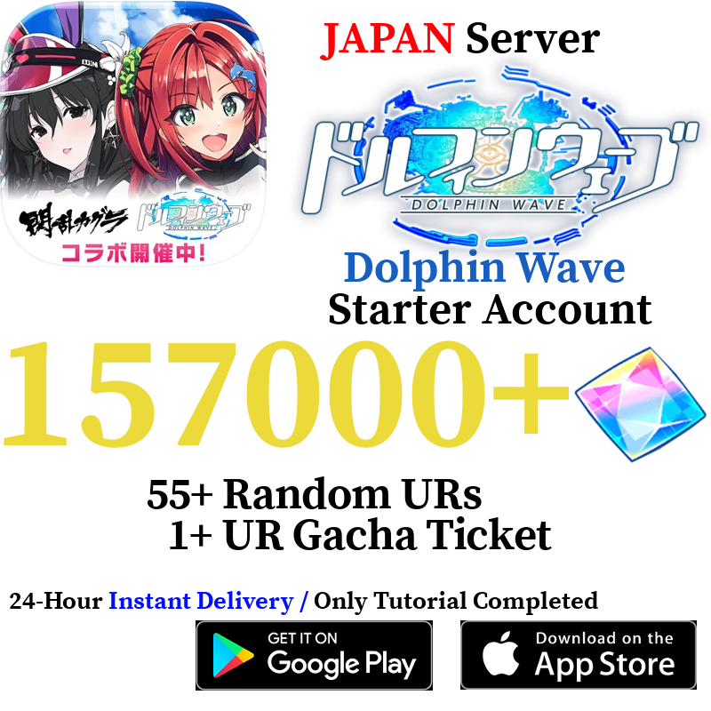 [JP] 40000-157000+ Gems, 50+ UR | Dolphin Wave Reroll Starter Account