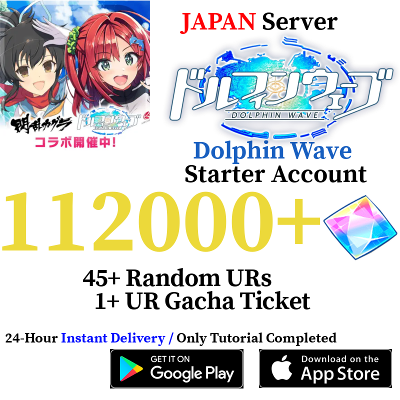 [JP] 40000-112000+ Gems, 50+ UR | Dolphin Wave Reroll Starter Account