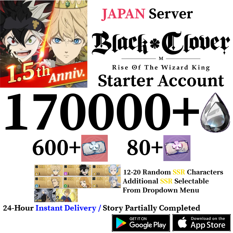[JP] [INSTANT] 170000+ Crystals, 600+ Summon Tickets | Black Clover M Rise of the Wizard King Reroll Account