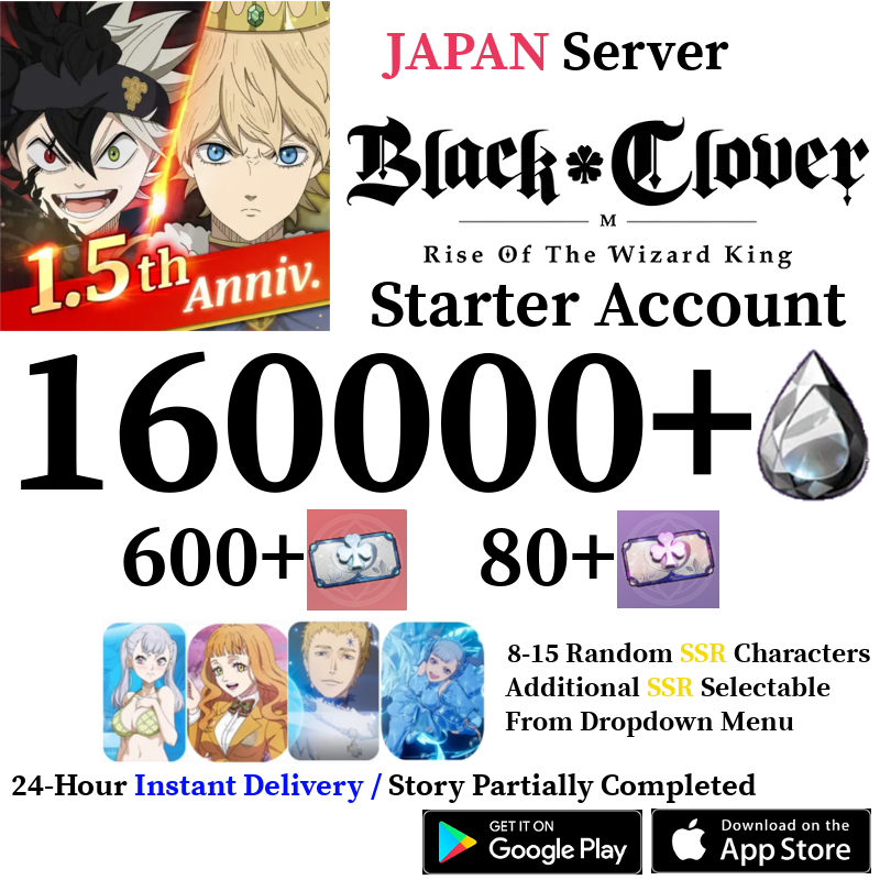 [JP] [INSTANT] 160000+ Crystals, 600+ Summon Tickets | Black Clover M Rise of the Wizard King Reroll Account
