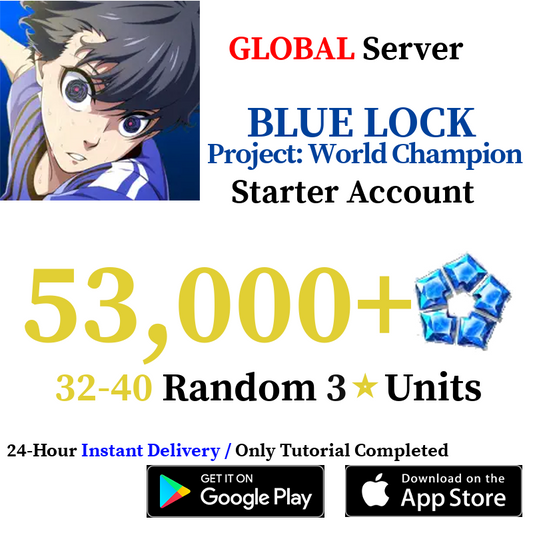 [GLOBAL] [INSTANT] 53000+ Gems BLUE LOCK Project: World Champion Starter Reroll Account