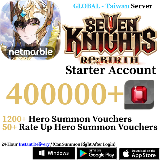 [GLOBAL - Taiwan] [INSTANT] 4000-400000+ Gems, 560+ Summon Tickets | Seven Knights Re:BIRTH Starter Reroll Account