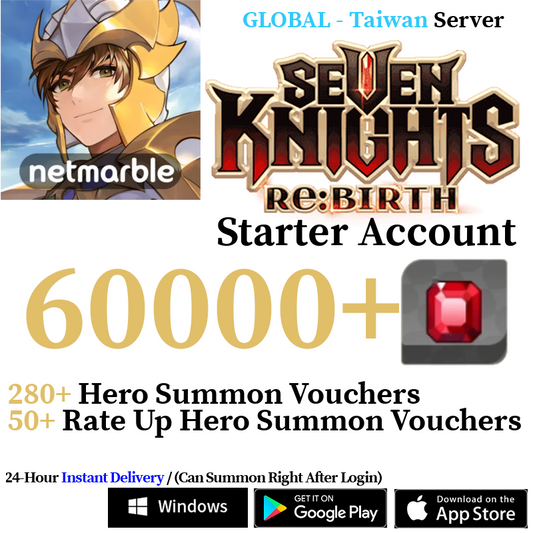 [GLOBAL - Taiwan] [INSTANT] 4000-60000+ Gems, 280+ Summon Tickets | Seven Knights Re:BIRTH Starter Reroll Account