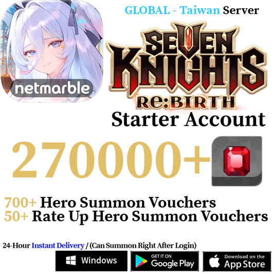 [GLOBAL - Taiwan] [INSTANT] 4000-270000+ Gems, 560+ Summon Tickets | Seven Knights Re:BIRTH Starter Reroll Account