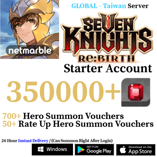 [GLOBAL - Taiwan] [INSTANT] 4000-350000+ Gems, 560+ Summon Tickets | Seven Knights Re:BIRTH Starter Reroll Account