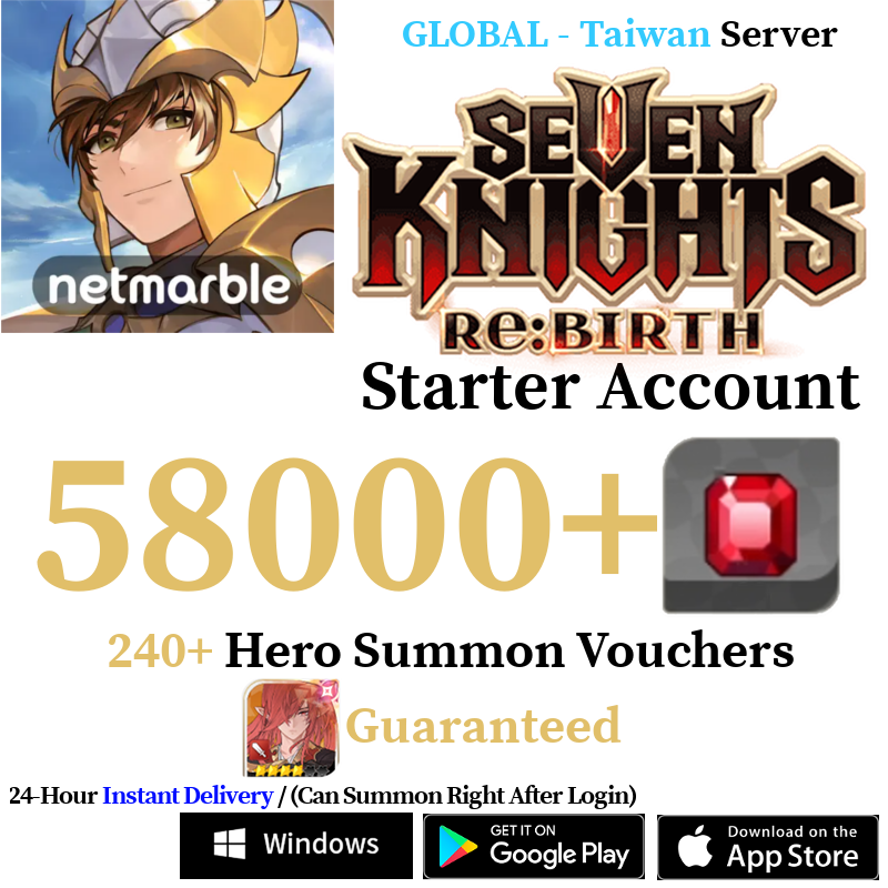 [GLOBAL - Taiwan] [INSTANT] Teo + 4000-58000+ Gems, 240+ Summon Tickets | Seven Knights Re:BIRTH Starter Reroll Account