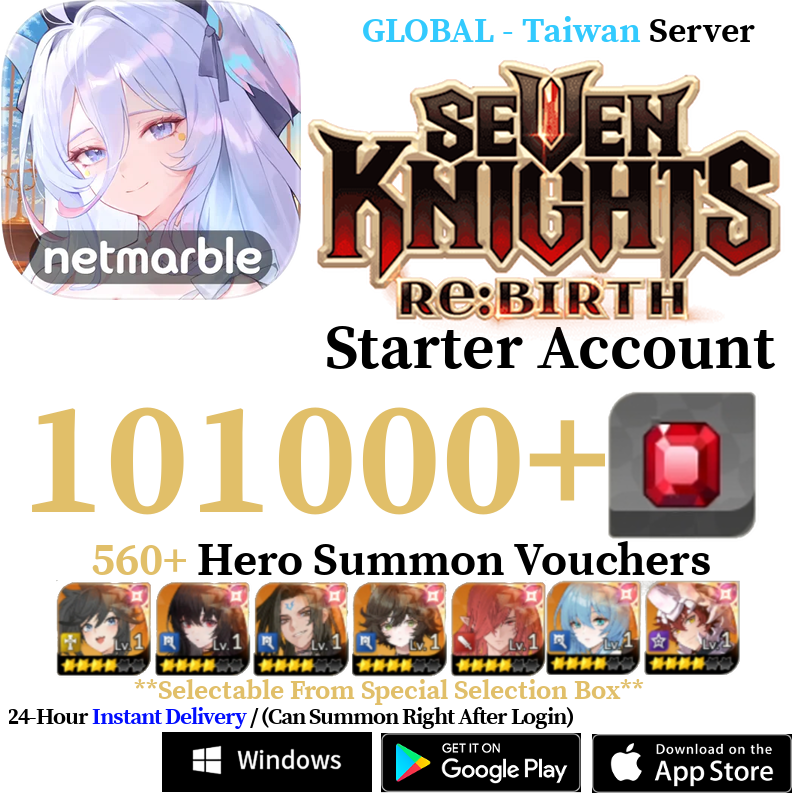 [GLOBAL - Taiwan] [INSTANT] Special Selector + 51000-101000+ Gems, 560+ Summon Tickets | Seven Knights Re:BIRTH Starter Reroll Account