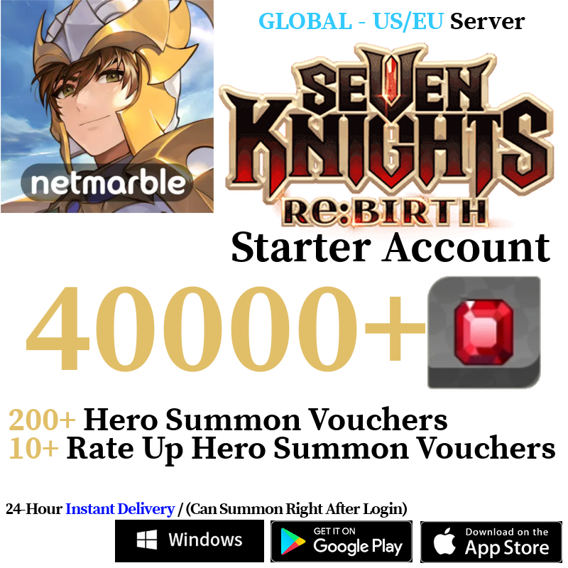 [GLOBAL - US/EU] [INSTANT] 40000+ Gems, 200+ Summon Tickets | Seven Knights Re:BIRTH Starter Reroll Account