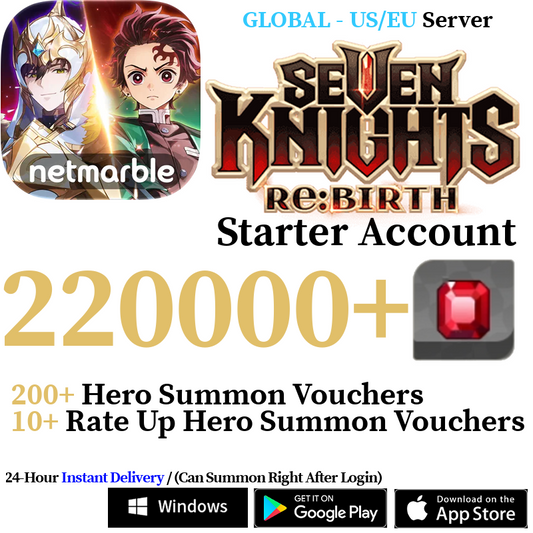 [GLOBAL - US/EU] [INSTANT] 40000-220000+ Gems, 200+ Summon Tickets | Seven Knights Re:BIRTH Starter Reroll Account