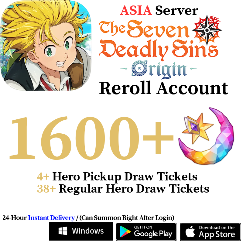 [ASIA] [INSTANT] 1600+ Gems, 42+ Summon Tickets | 7DS The Seven Deadly Sins: Origin Reroll Account