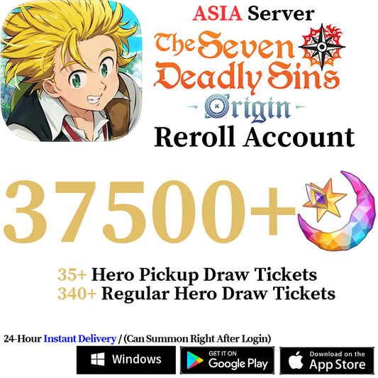 [ASIA] [INSTANT] 37500+ Gems, 340+ Summon Tickets | 7DS The Seven Deadly Sins: Origin Reroll Account