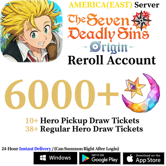 [AMERICA(EAST)] [INSTANT] 6000+ Gems, 48+ Summon Tickets | 7DS The Seven Deadly Sins: Origin Reroll Account (Copy)