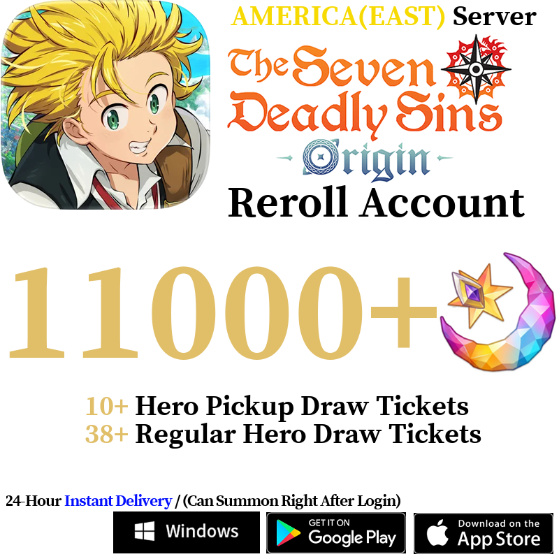[AMERICA(EAST)] [INSTANT] 11000+ Gems, 48+ Summon Tickets | 7DS The Seven Deadly Sins: Origin Reroll Account
