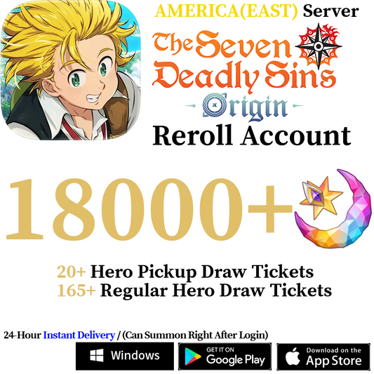 [AMERICA(EAST)] [INSTANT] 18000+ Gems, 100+ Summon Tickets | 7DS The Seven Deadly Sins: Origin Reroll Account