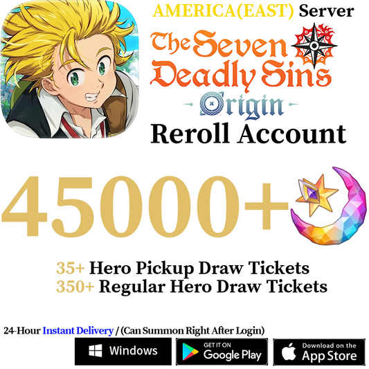 [AMERICA(EAST)] [INSTANT] 45000+ Gems, 340+ Summon Tickets | 7DS The Seven Deadly Sins: Origin Reroll Account