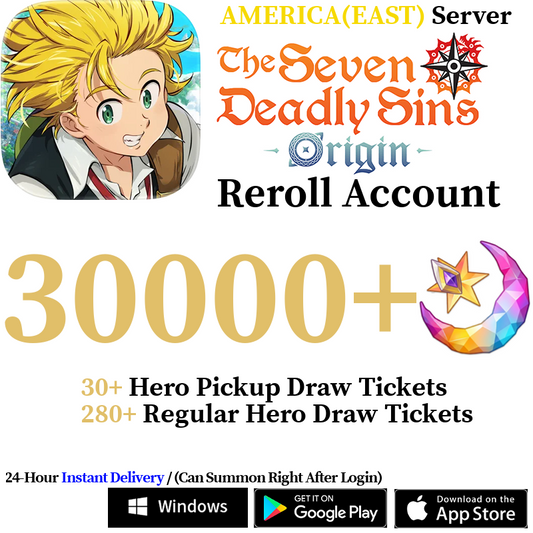 [AMERICA(EAST)] [INSTANT] 30000+ Gems, 300+ Summon Tickets | 7DS The Seven Deadly Sins: Origin Reroll Account