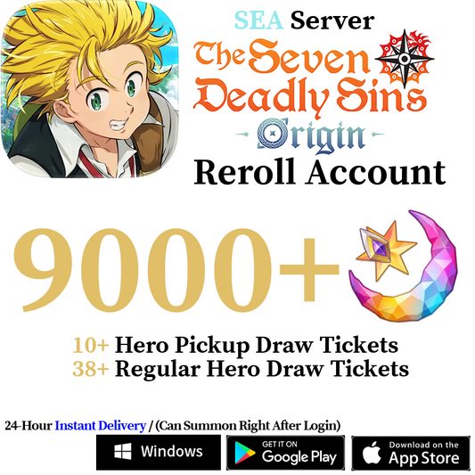 [SEA] [INSTANT] 9000+ Gems, 42+ Summon Tickets | 7DS The Seven Deadly Sins: Origin Reroll Account