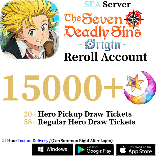 [SEA] [INSTANT] 15000+ Gems, 100+ Summon Tickets | 7DS The Seven Deadly Sins: Origin Reroll Account