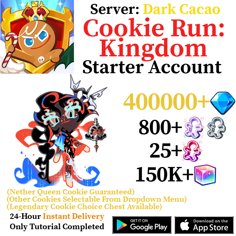 [GLOBAL/Dark Cacao] [INSTANT] Nether Queen Cookie + 400000+ Gems | Cookie Run: Kingdom Starter Reroll Account
