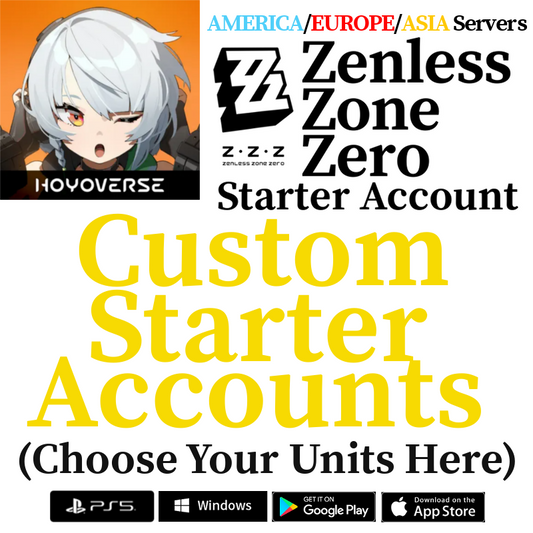 [AMERICA/EUROPE/ASIA] Custom Selective Starter Accounts Zenless Zone Zero