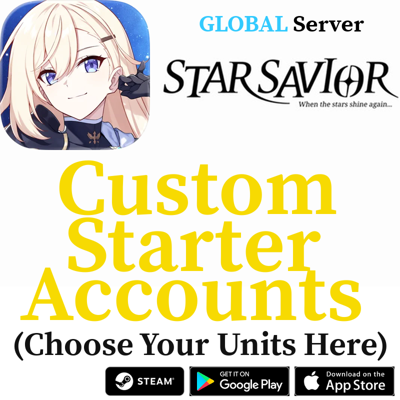 [GLOBAL/ASIA] Custom Selective Starter Accounts Star Savior
