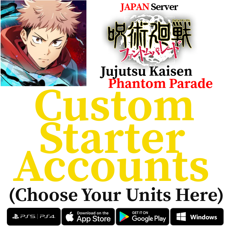 [JP] Custom Selective Starter Accounts Jujutsu Kaisen Phantom Parade