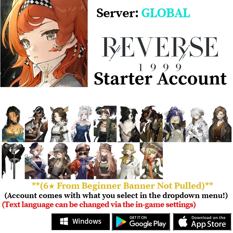 [GLOBAL] 6⭐ Characters Selection Combo | Reverse: 1999 Starter Account - Skye1204 Gaming Shop