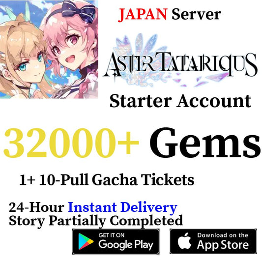 [JP] [INSTANT] 32000+ Gems | Aster Tatariqus Starter Reroll Account - Skye1204 Gaming Shop