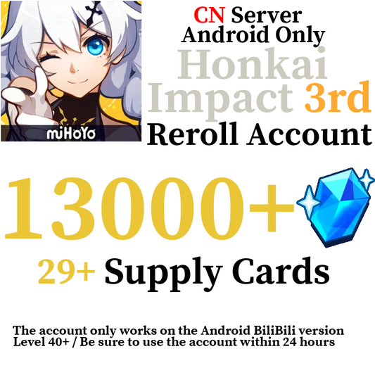 [CN] (Android Only) 13000+ Crystals Honkai Impact Reroll Account